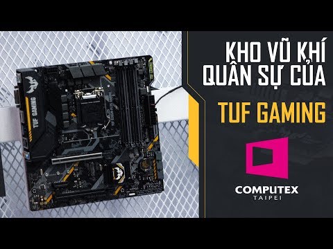 (VIETNAMESE) [COMPUTEX 2019] ASUS TUF GAMING 