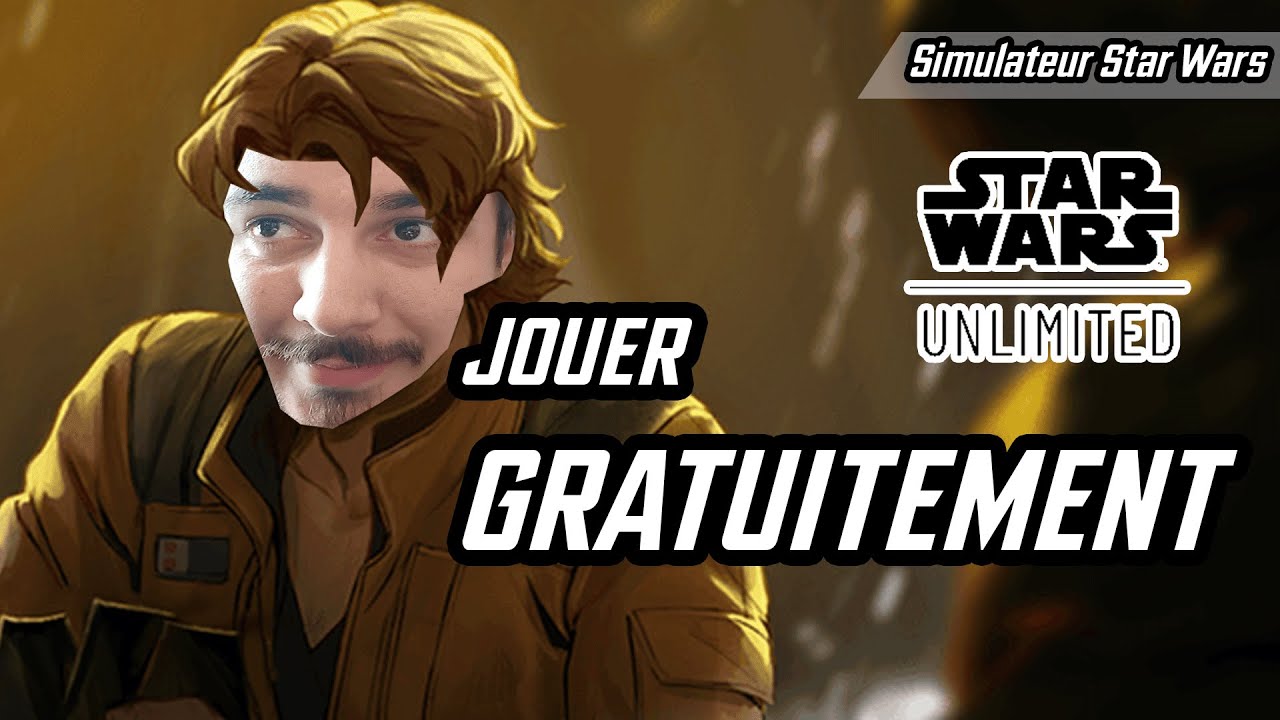 JOUEUR A STAR WARS UNLIMITED GRATUITEMENT
