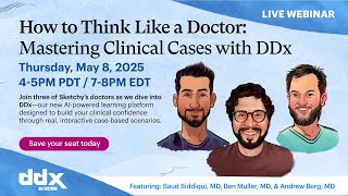 Building Differential Diagnosis with DDx by Sketchy (Live Webinar)
