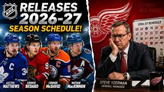 NHL Releases 2026-27 Schedule + Steve Yzerman OUT as Red Wings GM