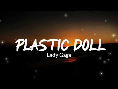 Plastic Doll - Lady Gaga (Lyrics) 🎧