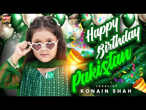 Happy Birthday Pakistan | 14th August Song 2024 | Konain Shah | Beautiful Video | Heera Gold