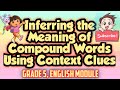 Understanding Compound Words and Context Clues