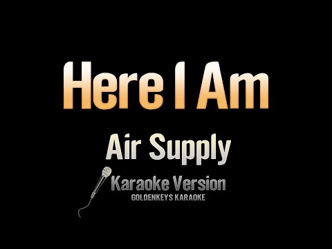 Here I Am – Air Supply (Karaoke)