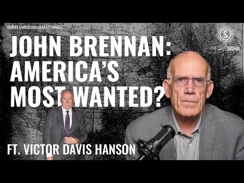 Victor Davis Hanson: John Brennan Has Himself to Blame for FBI Investigation