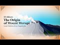 Mount Merapi and the Legend of Jamal Deepa