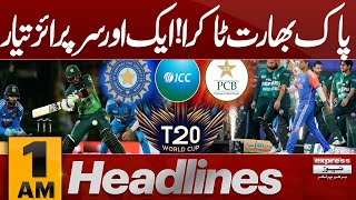 Pak Vs India Match | Big Surprise By Pakistan | 1 AM News Headlines | Pakistan News