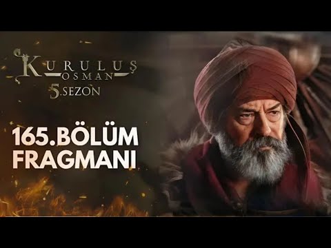 Kuruluş Osman 6.Sezon 165.Bölüm Fragmanı |Veda Dolu Yeni Sezon!!