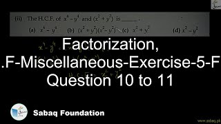 Factorization, H.C.F-Miscellaneous-Exercise-5-From Question 10 to 11