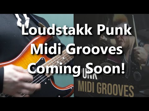 Coming Soon - Loudstakk Punk Midi Grooves!!