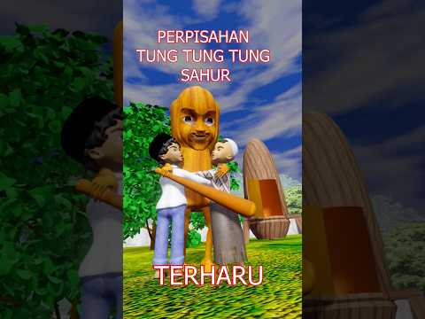 PERPISAHAN TUNG TUNG SAHUR Pulang kampung