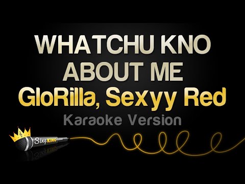 GloRilla, Sexyy Red – WHATCHU KNO ABOUT ME  (Karaoke Version)