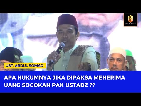 APA HUKUMNYA JIKA DIPAKSA MENERIMA UANG SOGOKAN PAK USTADZ ??😁 | Ceramah Ustadz Abdul Somad