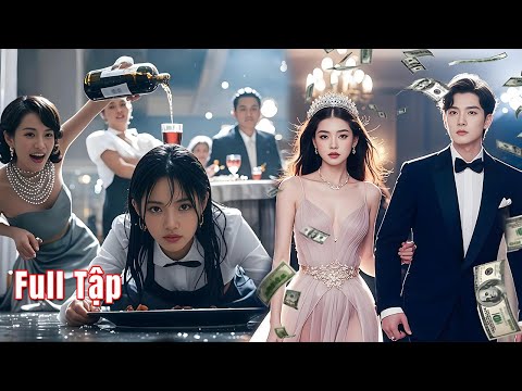 Cô gái làm phục vụ, bị đám nhà giàu coi thường, ai ngờ chồng nghèo chi 100 tỷ chỉ để rửa hận cho cô!