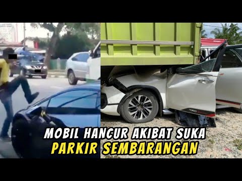 Begini Akibat Parkir Sembarangan,Berujung Dapat Karma Nya