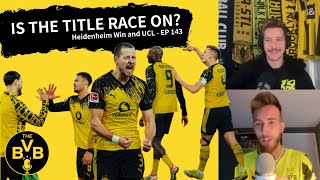 IS THE TITLE RACE ON? |  Heidenheim Win and UCL - EP 143