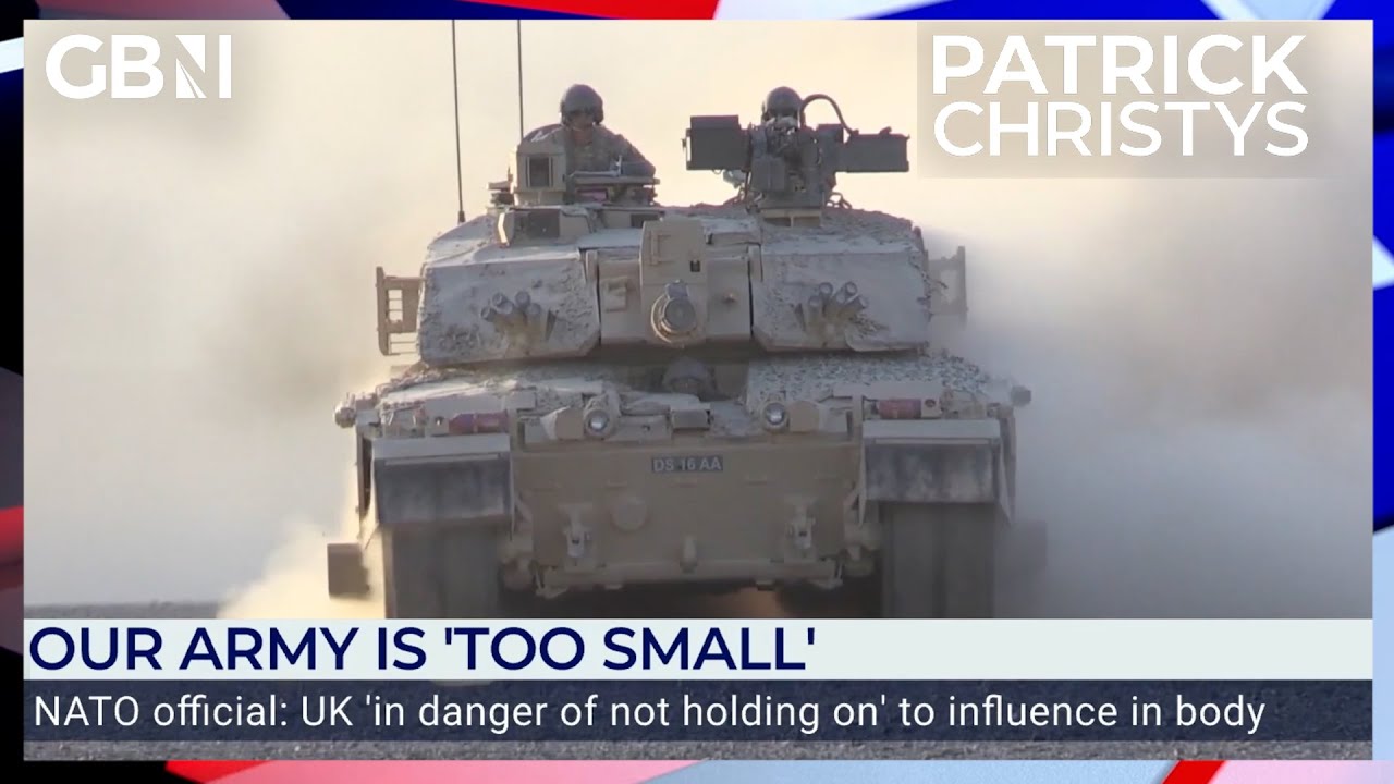 UK ‘in danger’ of losing influence within NATO as our Army is ‘TOO SMALL’ | Maj Gen ChIp Chapman