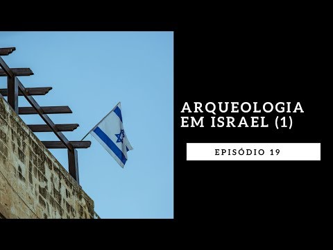 ARQUEOLOGIA EM ISRAEL (1)