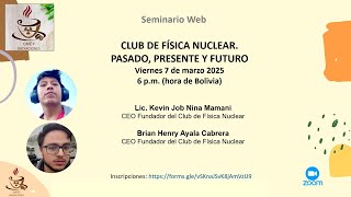 Club de Física Nuclear. Pasado, presente y futuro