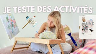 JE TESTE DES ACTIVITÉS POUR DÉCONNECTER