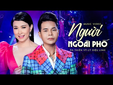 Người Ngoài Phố - Ân Thiên Vỹ ft. Lý Diệu Linh