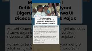 MENKEU KABUR! Detik detik Sri Mulyani Digeruduk Mahasiswa UI saat Dicecar soal Polemik Pajak