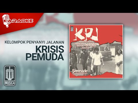 Kelompok Penyanyi Jalanan – Krisis Pemuda (Official Karaoke Video)