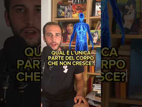 L’unica Parte Del Corpo Che Non Cresce! #curiosità