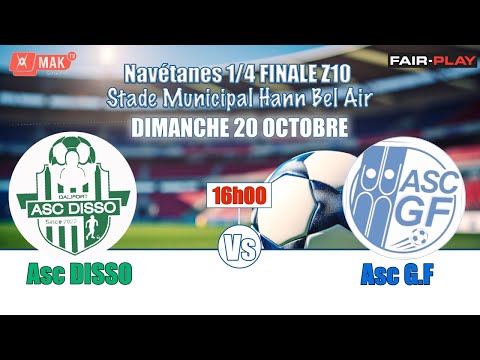 Zone 10 Dalifort/ 1/4 de final ASC Disso vsvAsc GF