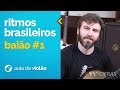 Ritmos Brasileiros - Introdução ao Baião (como tocar - aula de violão)