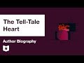 Exploring the Life and Themes of The Tell-Tale Heart