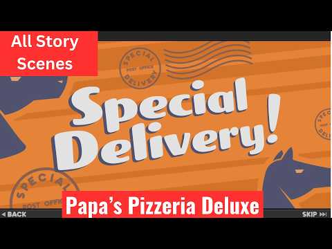 Papa's Pizzeria Deluxe - All Story Scenes