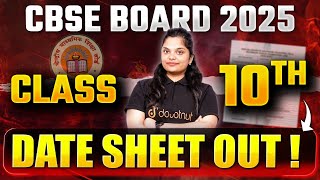 CBSE DATE SHEET 2025 🔥 CBSE Board Class 10 & 12 Date Sheet 2025 ✅ CBSE Board 2025 Latest News