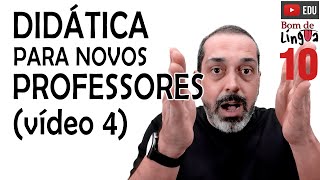 DIDÁTICA para novos PROFESSORES (4) #bdl