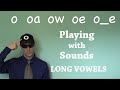 Exploring Long Vowel Sounds: The O Pattern