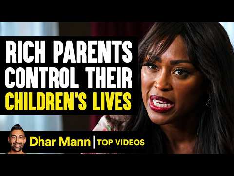 Rich Parents Control Their Children's Lives | Dhar Mann