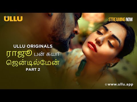 Raju Ban Gaya Gentleman |Part -2 | Streaming Now-To Watch Full Episode, Download & Subscribe To Ullu