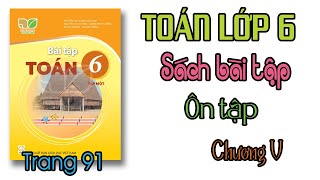 Sách bài tập Toán lớp 6 Kết nối tri thức với cuộc sống Ôn tập chương 5 trang 91