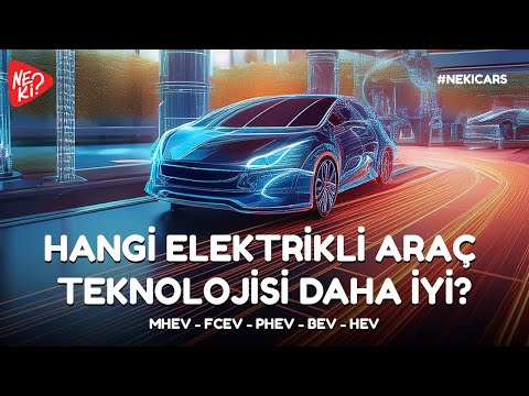 Hangi Elektrikli Araç Teknolojisi Daha İyi? / MHEV - FCEV - PHEV - BEV - HEV nedir?