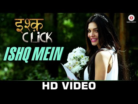 Ishq Mein Lyrics - Ishq Click | Neeti Mohan