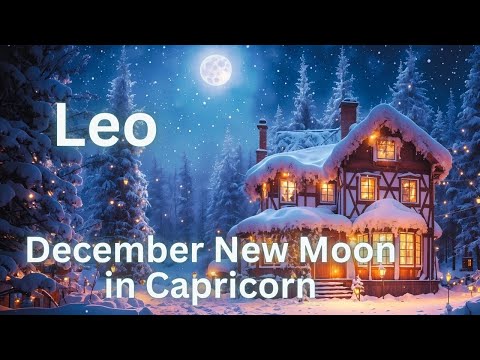 Leo, Powerful Last New Moon of the Year/ December 30, 2024 Intuitive Tarot