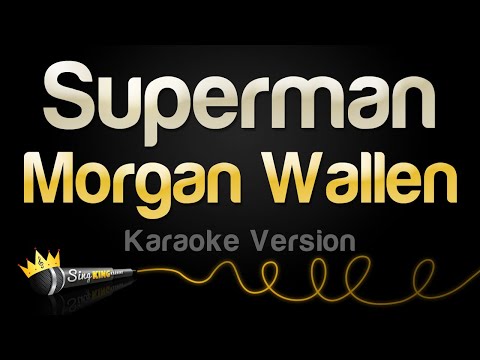 Morgan Wallen – Superman (Karaoke Version)