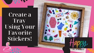 Creative Sticker DIY: Happy Planner Home Decor Project