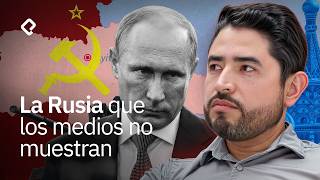La Rusia que los medios no muestran
