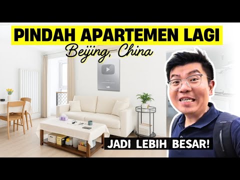 APARTEMEN BARU DI CHINA，PINDAHAN LAGI❓
