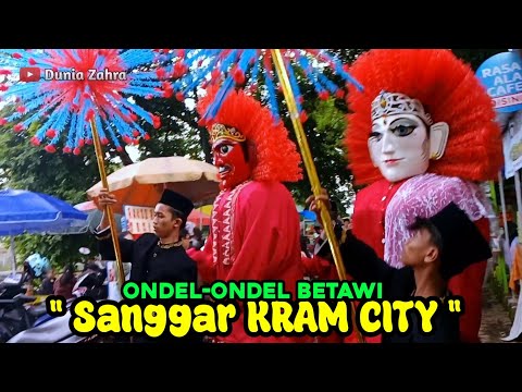 ONDEL ONDEL BETAWI Sanggar KRAM CITY