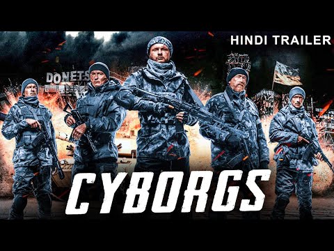 CYBORGS - Official Hindi Trailer | Andrey Isaenko, Vyacheslav Dovzhenko | New War Action Hindi Movie
