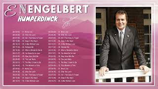 Engelbert Humperdinck Best Songs - The Best Of Engelbert Humperdinck | Greatest Hits 2022