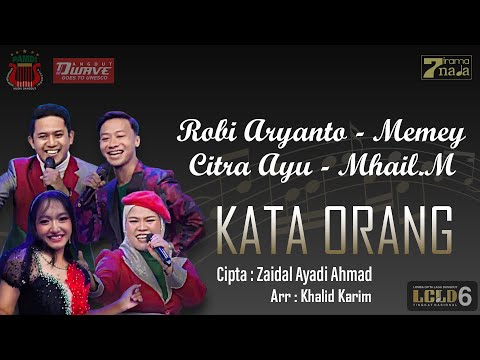 Robi Aryanto, Citra Ayu, Memey, Mhail.M - Kata Orang (Cipt. Zaidal Ayadi Ahmad)