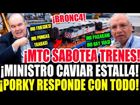 ¡BRONCAZ4! MINISTRO CAVIAR LLOR4 POR PRESENTACIÓN DE TRENES Y PORKY LE RESPONDE CON TODO